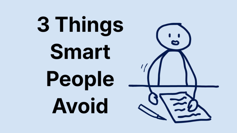 3 Things Smart People Avoid thumbnail featuring a hand-drawn doodle character sitting at a desk with paperwork on a light blue background.